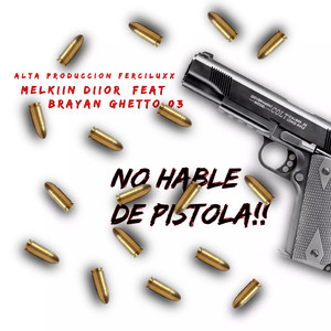 No Hable de Pistola!!