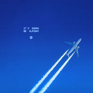 Alright (It's Gonna Be)