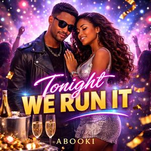 Tonight We Run It
