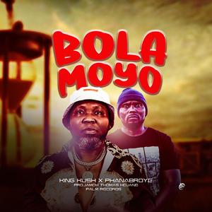 BOLA MOYO (feat. KING KUSH)