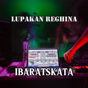lupakan reghina