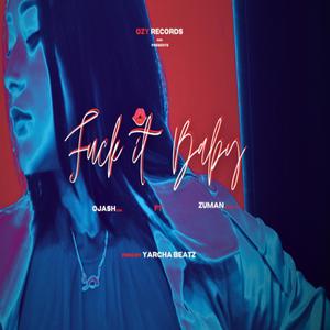 **** It Baby (feat. Zuman Shrestha & Ojash Giri)