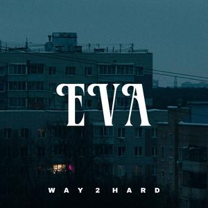 Eva (Ева) (Hardstyle Slowed)