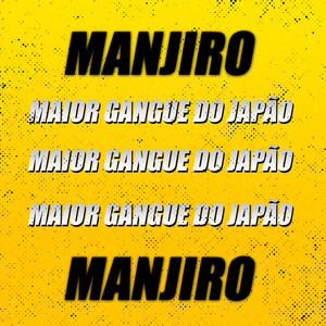Rap do Manjiro Sano: Maior Gangue do Japão