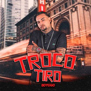 Troco Tiro (Remix)