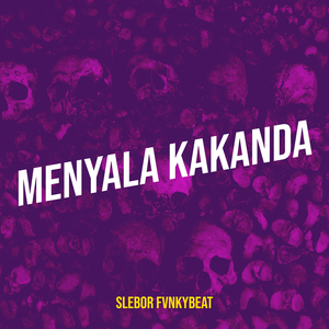 Menyala Kakanda