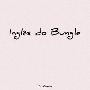 INGLÉS DO BUNGLE