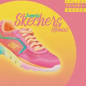 Skechers (Remix)