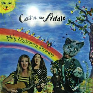 My Unicorn Dream (feat. Cat'n the Fiddle)