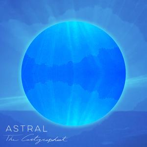 ASTRAL (feat. Braille Atlas)