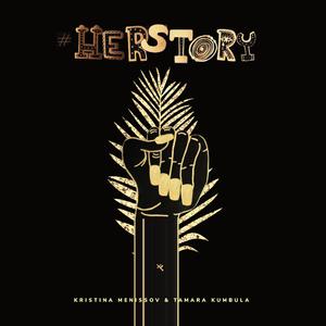 HER STORY (feat. Tamara Kumbula)