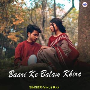 Baari Ke Balam Khira
