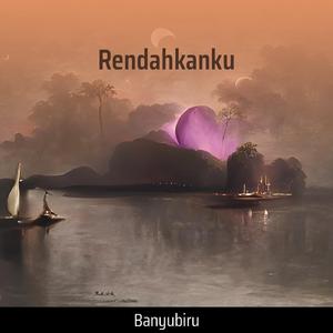 Rendahkanku