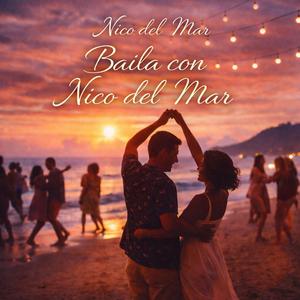 Baila con Nico del Mar