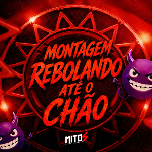 Montagem Rebolando Até o Chão