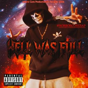 HELL WAS FULL (ENG)