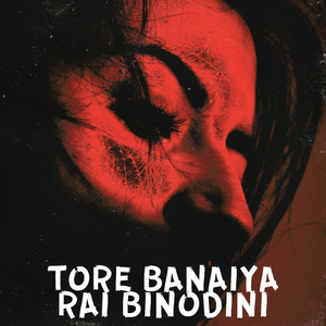 Tore Banaiya Rai Binodini