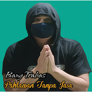Pahlawan Tanpa Jasa