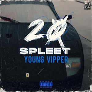 20 SPLEET