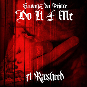 Do It 4 Me (feat. Rasheed & Mo Hustle)
