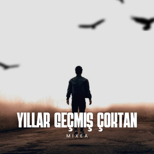 Yıllar Geçmiş Çoktan