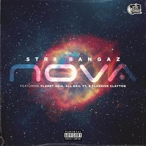 Nova (feat. Planet Asia, All Hail Y.T. & Flashius Clayton)