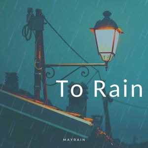 To Rain
