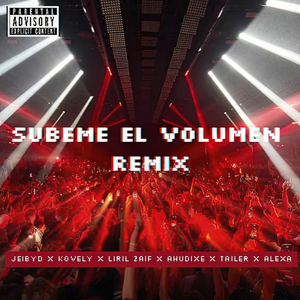 Súbeme el Volumen (Remix)