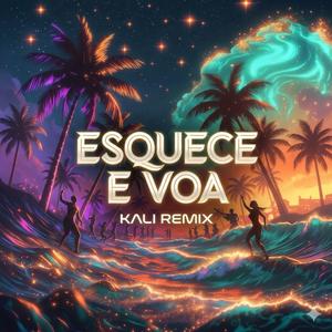Esquece e voa