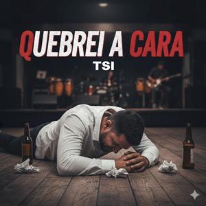 Quebrei a cara