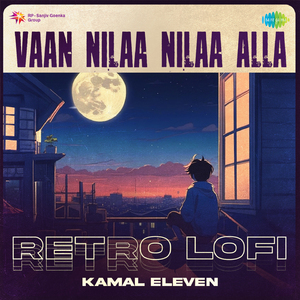 Vaan Nilaa Nilaa Alla - Retro Lofi