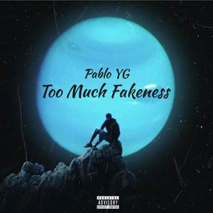 Too Much Fakeness