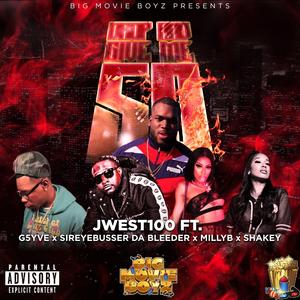 DROP AND GIVE ME 50 (feat. G5YVE, SIREYEBUSSER DA BLEEDER, MILLYB & SHAKEY)