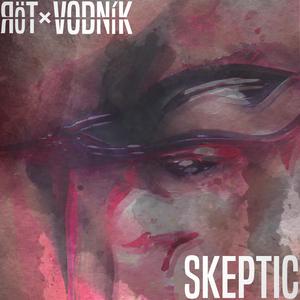 Skeptic (feat. Vodnik)