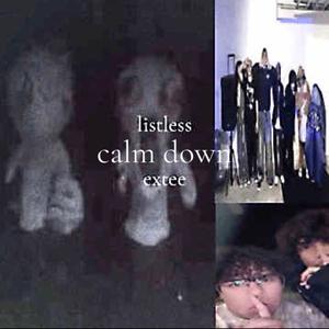 calm down (feat. Listless)