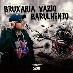 Bruxaria Vazio Barulhento