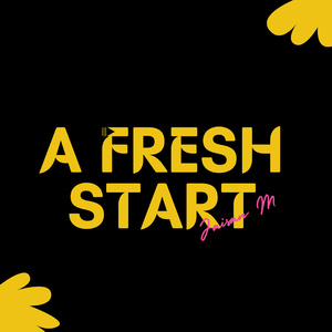 A Fresh Start (Instrumental Version)