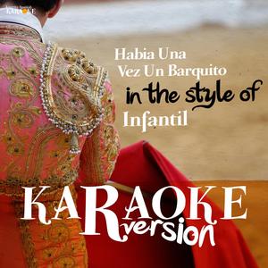 Habia Una Vez Un Barquito (In the Style of Infantil) [Karaoke Version]