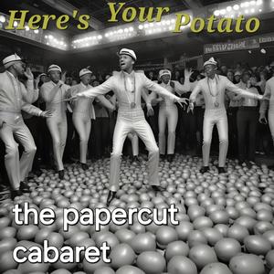 Here's Your Potato