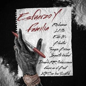 Esfuerzo y Familia (feat. Lil´Pilo, Blaster, Tazyra Brown, Impacto Verbal, Eddo Mc, Feezo en el Beat & XMC en los scratch´s)