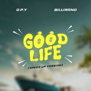 Good Life (Speed Up Version)