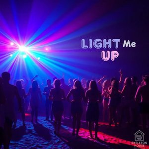 Light Me Up