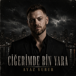 Ciğerimde Bin Yara