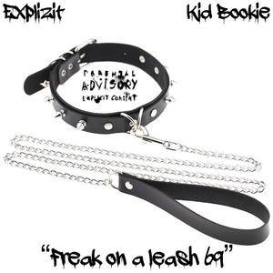 Freak On A Leash 69 (feat. Kid Bookie)