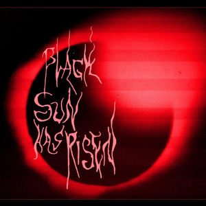 Black Sun Has Risen