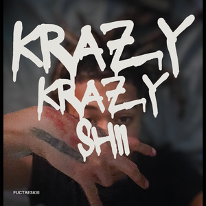 KrAzy KrAzy Shii