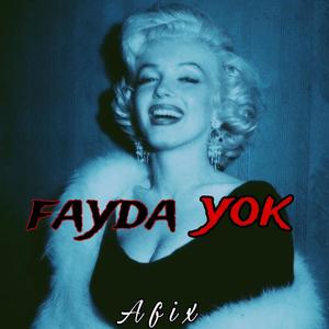 Fayda yok