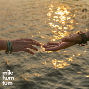 Mile Hum Tum