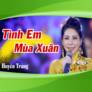 Tình Em Mùa Xuân