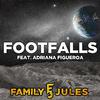 FamilyJules - Footfalls (feat. Adriana Figueroa)